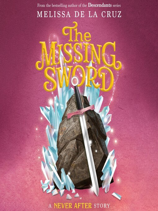 Title details for The Missing Sword by Melissa de la Cruz - Wait list